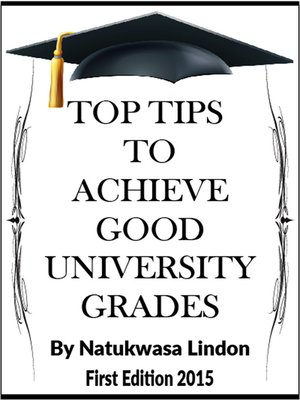 cover image of Top Tips to Achieve Good University Grades